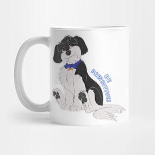 Be Pawsitive! Mug